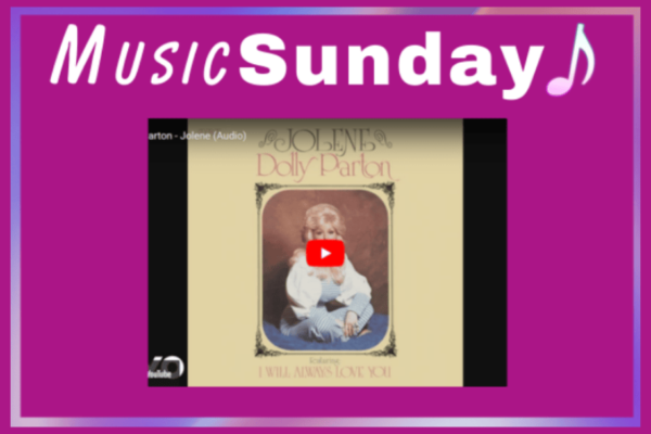 Sunday Music Vibes Jolene By Dolly Parton