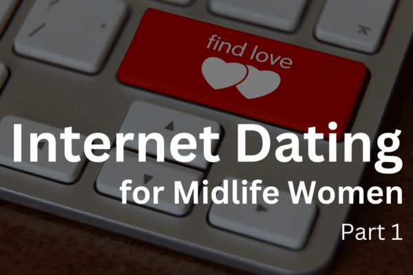 Internet Dating Of Midlife Women Embracing A New Chapter