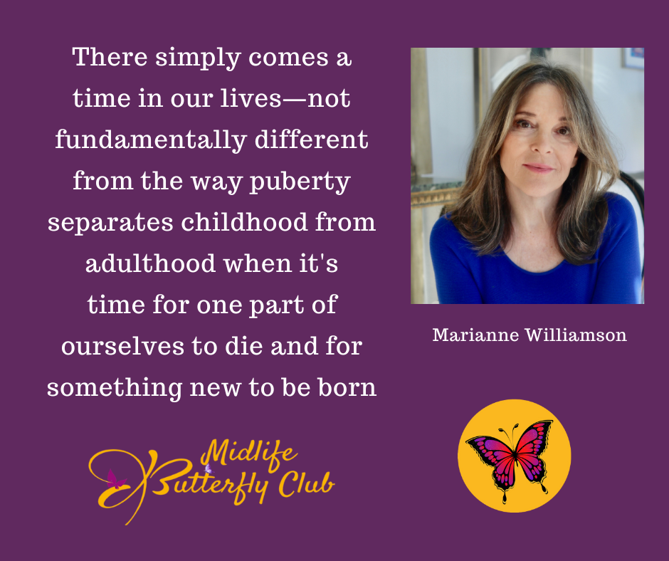 Marianne Williamson - comes a time in our lives